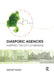 Diasporic Agencies: Mapping the City Otherwise by Nishat Awan
