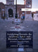 Exhibiting Outside the Academy, Salon and Biennial, 1775-1999: Alternative Venues for Display by Andrew Graciano