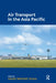 Air Transport in the Asia Pacific by David Timothy Duval