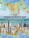 The Urban Climatic Map: A Methodology for Sustainable Urban Planning by Ng Edward