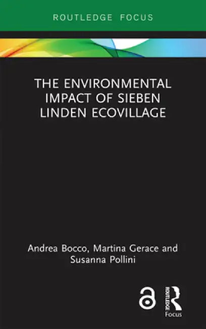 The Environmental Impact of Sieben Linden Ecovillage by Andrea Bocco