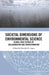 Societal Dimensions of Environmental Science: Global Case Studies of Collaboration and Transformation by Ricardo D. Lopez