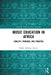 Music Education in Africa: Concept, Process, and Practice by Akuno