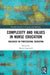 Complexity and Values in Nurse Education: Dialogues on Professional Education by Martin Lipscomb
