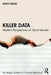 Killer Data: Modern Perspectives on Serial Murder by Enzo Yaksic