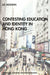 Contesting Education and Identity in Hong Kong by Liz Jackson