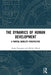 The Dynamics of Human Development: A Partial Mobility Perspective by Atanu Sengupta