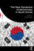 The New Dynamics of Democracy in South Korea by Bates, Simon