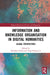 Information and Knowledge Organisation in Digital Humanities: Global Perspectives by Koraljka Golub