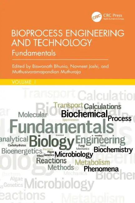 Bioprocess Engineering and Technology: Fundamentals by Biswanath Bhunia, Navneet Joshi, Muthusivaramapandian Muhuraja