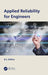 Applied Reliability for Engineers by B.S. Dhillon