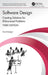 Software Design: Creating Solutions for Ill-Structured Problems by David Budgen