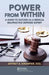 Power from Within: A Guide to Success as a Medical Malpractice Defense Expert by Jeffrey A. Krompier Esq.