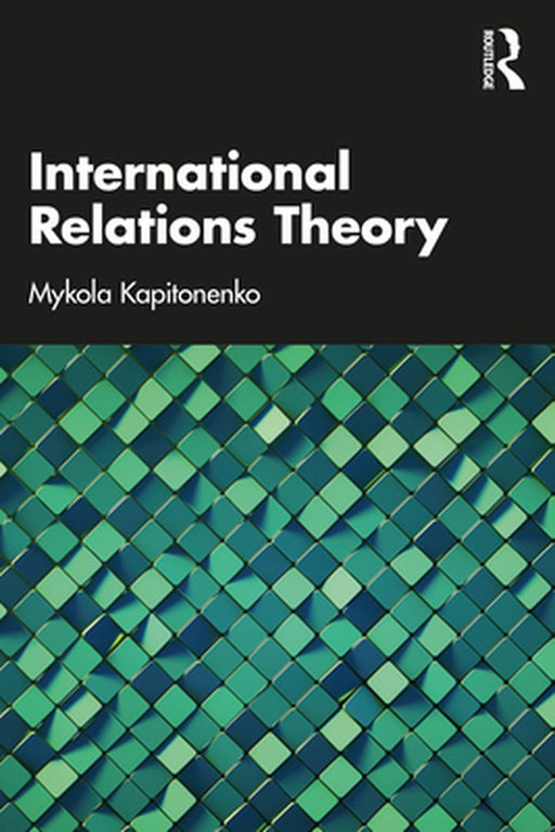 International Relations Theory by Mykola Kapitonenko