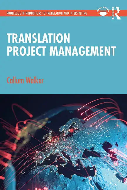 Translation Project Management by Walker, Callum