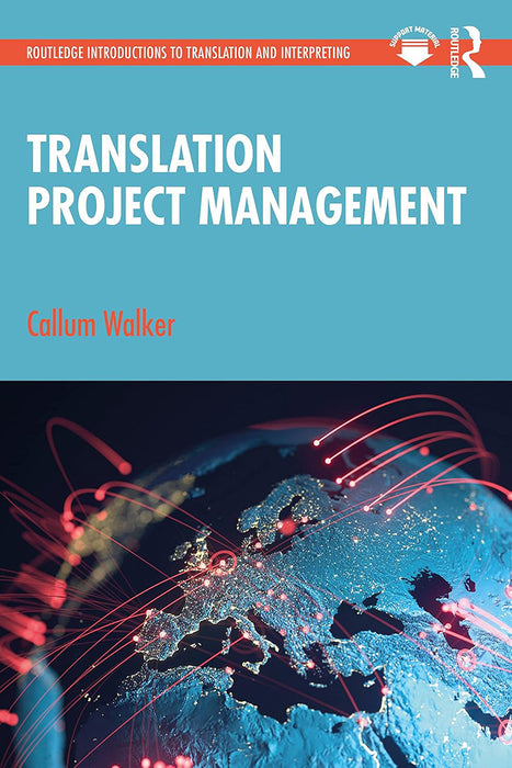 Translation Project Management by Walker/Callum