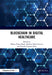 Blockchain in Digital Healthcare by Malaya Dutta Borah