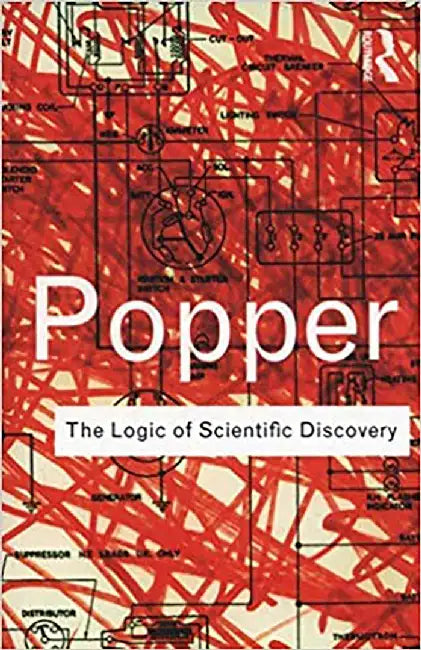 The Logic of Scientific Discovery by Karl Popper