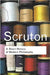 A Short History Of Modern Philosophy by Roger Scruton