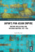 Japan's Pan-Asian Empire: Wartime Intellectuals and the Korea Question, 1931-1945 by Seok-Won Lee