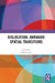 Dislocation: Awkward Spatial Transitions by Philip Cooke