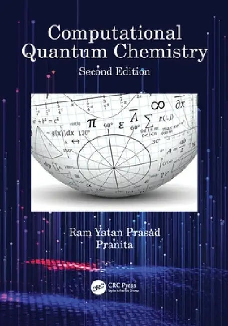 Computational Quantum Chemistry by Ram Yatan Prasad