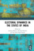 Electoral Dynamics in the States of India by Sandeep Shastri