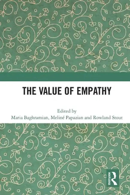 The Value of Empathy by Maria Baghramian
