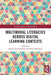 Multimodal Literacies Across Digital Learning Contexts by Maria Grazia Sindoni