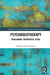 Psychogeotherapy: Revisioning Therapeutic Space by Chrzescijanska Martyna