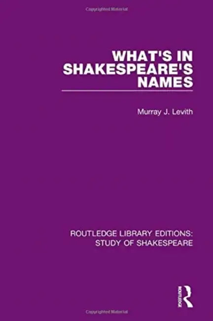 What's in Shakespeare's Names by Levith Murray J.