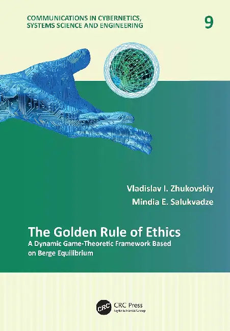 The Golden Rule of Ethics: A Dynamic Game-Theoretic Framework Based on Berge Equilibrium by Zhukovskiy Vladislav I.