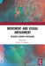 Movement and Visual Impairment: Research across Disciplines by Justin A. Haegele