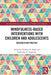 Mindfulness-Based Interventions with Children and Adolescents: Research and Practice by Nirbhay Singh