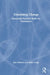 Translating Change: Enhanced Practical Skills for Translators by Ann Pattison