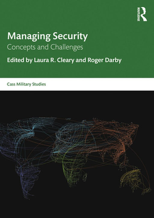 Managing Security: Concepts and Challenges by Laura R. Cleary