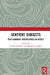 Sentient Subjects: Post-Humanist Perspectives on Affect by Gerda Roelvink