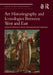 Art Historiography and Iconologies Between West and East by Wojciech Balus, Magdalena Kunińska