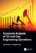 Economic Analysis of Oil and Gas Engineering Operations by Hussein K. Abdel-Aal