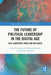 The Future of Political Leadership in the Digital Age: Neo-Leadership, Image and Influence by Agniesz Kasinska-Metryka
