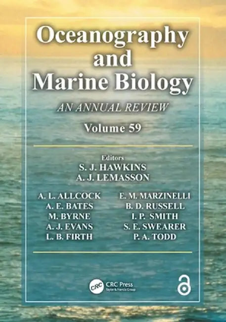 Oceanography and Marine Biology: An annual review. Volume 59 by Stephen J. Hawkins