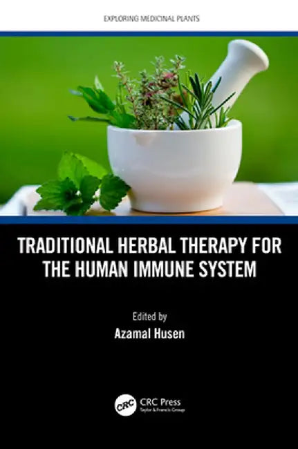 Traditional Herbal Therapy for the Human Immune System by Azamal Husen