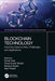 Blockchain Technology: Exploring Opportunities, Challenges, and Applications by Sonali Vyas