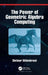 The Power Of Geometric Algebra Computing: For Engineering And Quantum Computing by Hildenbrand, Dietmar