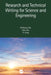 Research and Technical Writing for Science and Engineering by Meikang Qiu