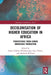 Decolonisation of Higher Education in Africa: Perspectives from Hybrid Knowledge Production by Emnet Tades Woldegiorgis