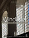Windows: History, Repair and Conservation by Campbell James