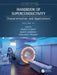 Handbook of Superconductivity: Characterization and Applications, Volume Three by David A. Cardwell