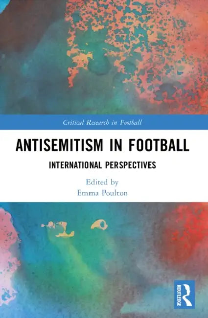 Antisemitism in Football by Emma Poulton
