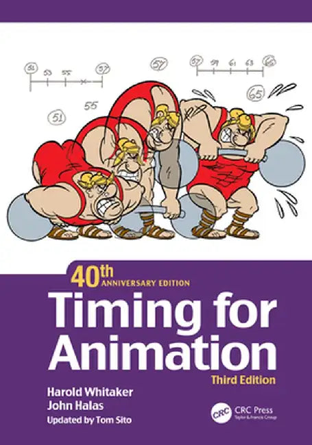 Timing for Animation, 40th Anniversary Edition by Harold Whitaker